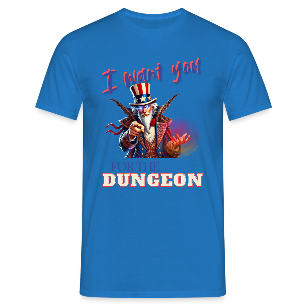 Dungeon Master Shirt "I want you for the Dungeon" - royal blue