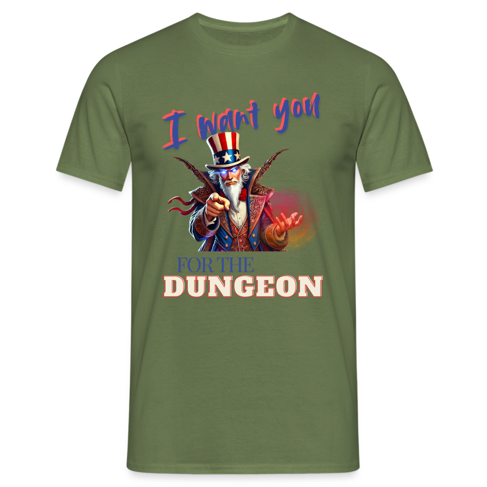Dungeon Master Shirt "I want you for the Dungeon" - military green
